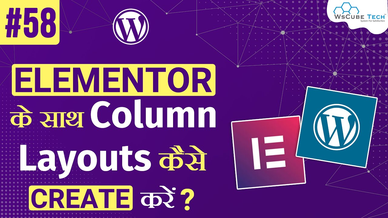 Elementor से WordPress Column Layouts कैसे बनाए - WordPress Tutorial