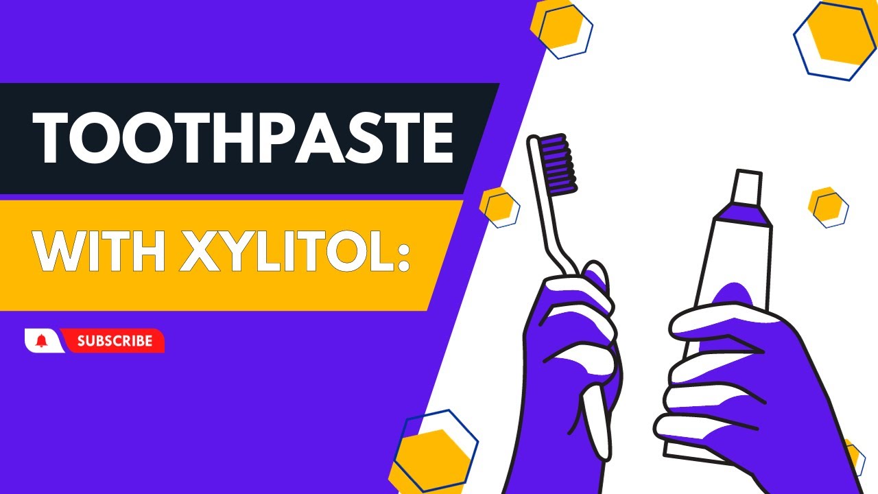 Toothpaste with Xylitol: Remarkable Benefits & Side Effects
