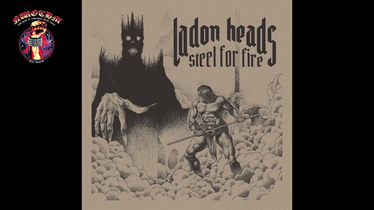 Ladon Heads - Steel For Fire (2025)
