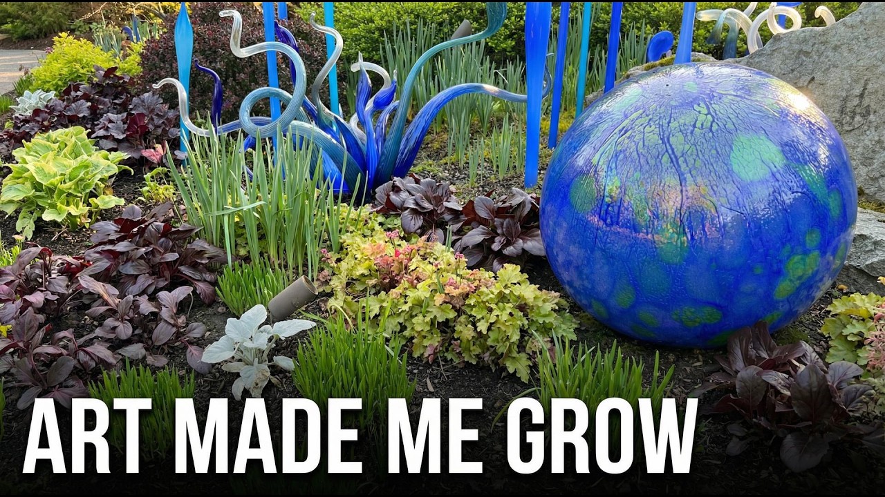 💚 From Chihuly to Lettuce Seeds: Why I’m Growing Bigger This Year