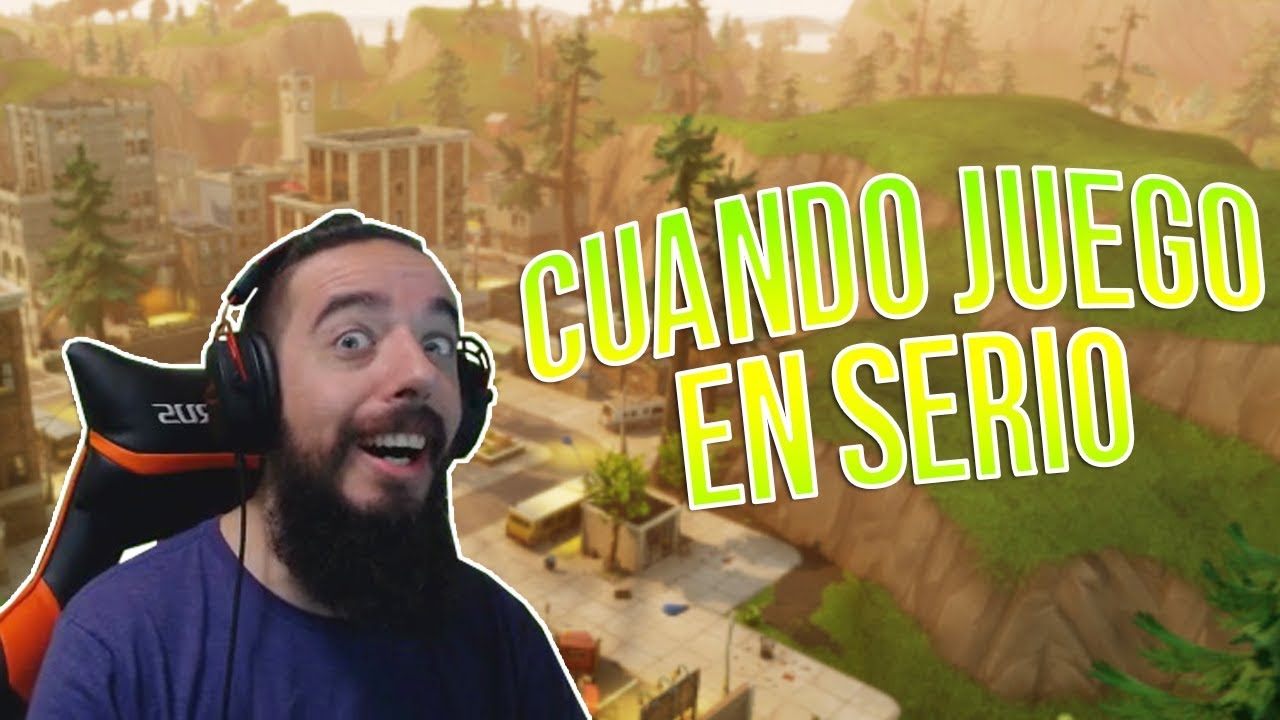 CUANDO JUEGO EN SERIO - FORTNITE EN ESPAÑOL