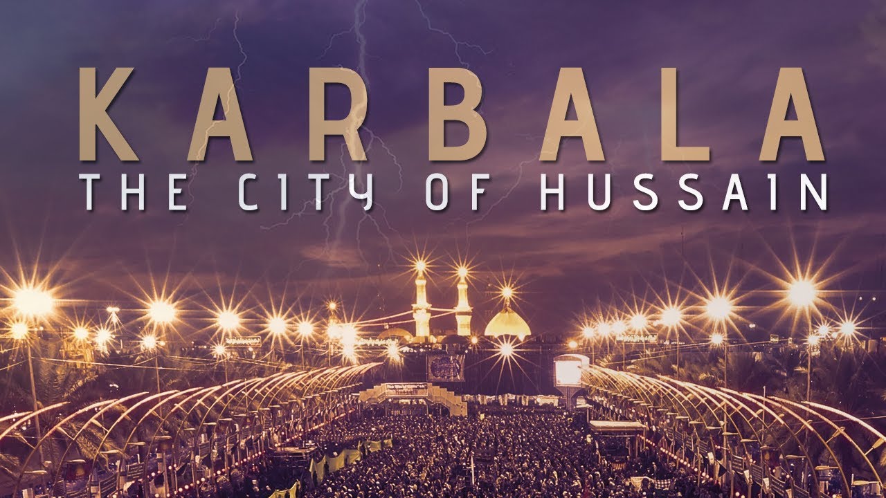 Karbala: The City of Hussain (as)