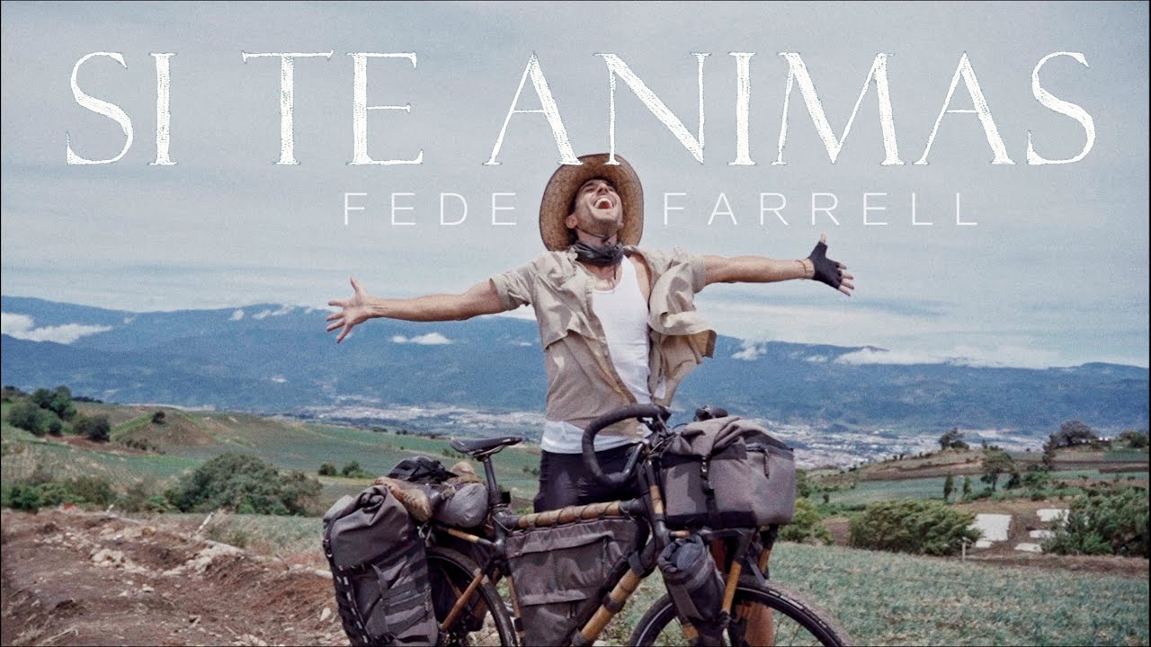 Fede Farrell - Si te animas (Video Oficial)