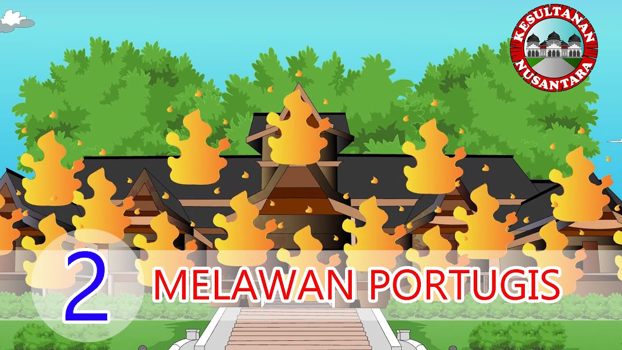 Perang Melawan Portugis | Malaka 2 | Kesultanan Nusantara