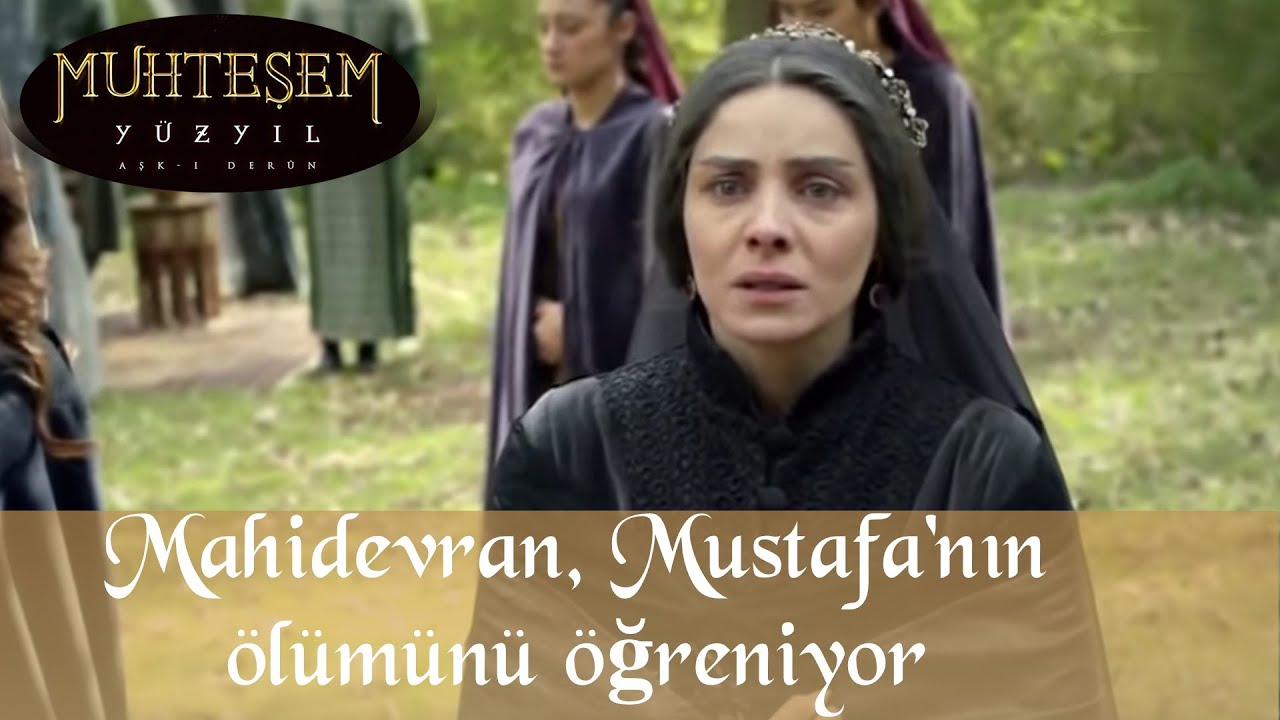 Mahidevran Şehzade Mustafa'nın Ölümünü Öğreniyor - Muhteşem Yüzyıl 124.Bölüm