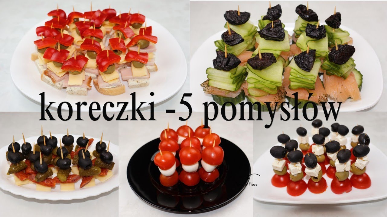 IMPREZOWE KORECZKI!!! 5 pomysłów na koreczki!!!