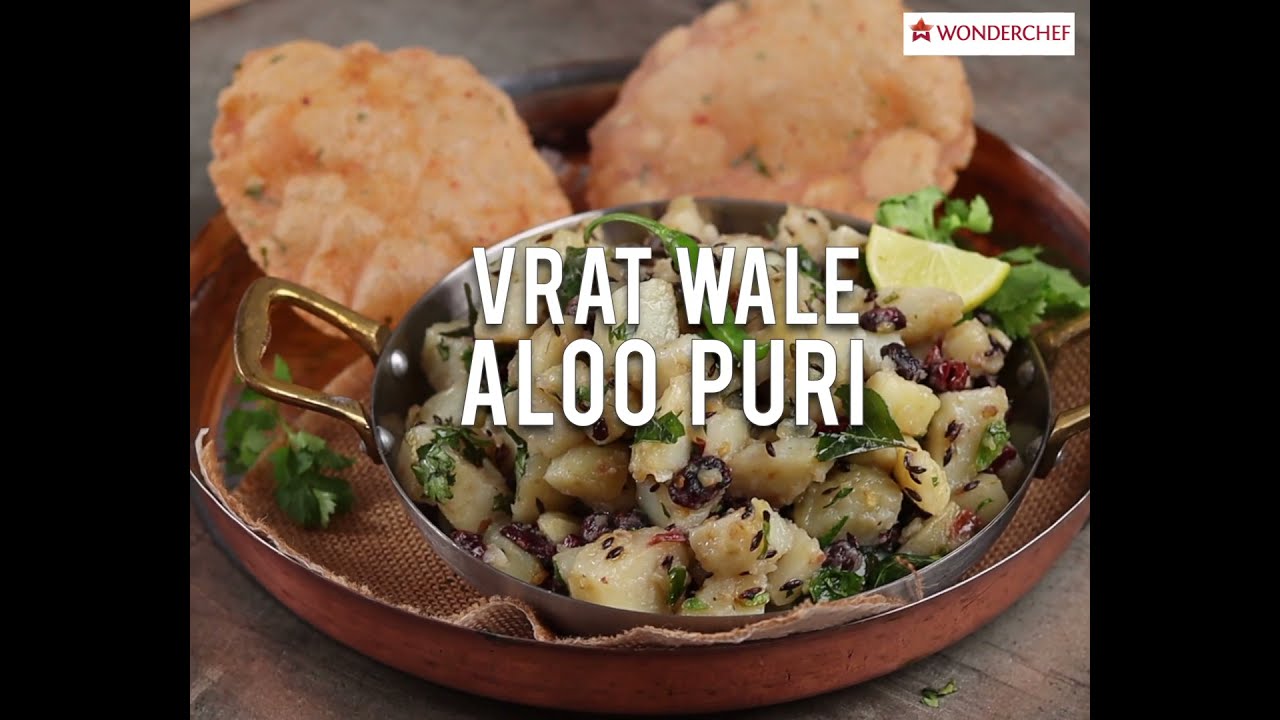 Vrat Wale Aloo Puri | Wonderchef