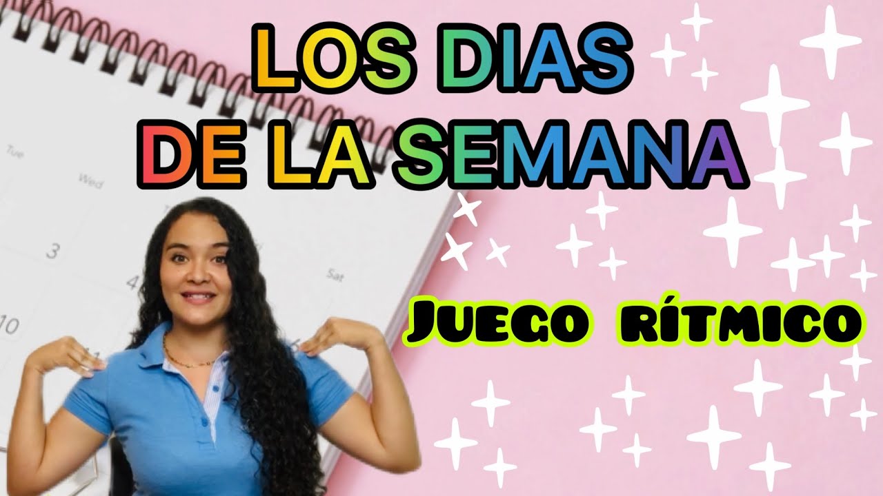 Los Días De La Semana - Juego ritmico para niños