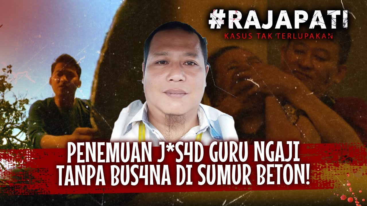 GEGER! Warga Cibinong Temukan Jenazah Guru Ngaji Di Dalam Sumur Beton! | Rajapati Eps 321 (FULL)