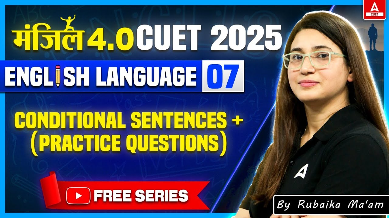 CUET 2025 English | Conditional Sentences  with Practice Questions | Manzil 4.0