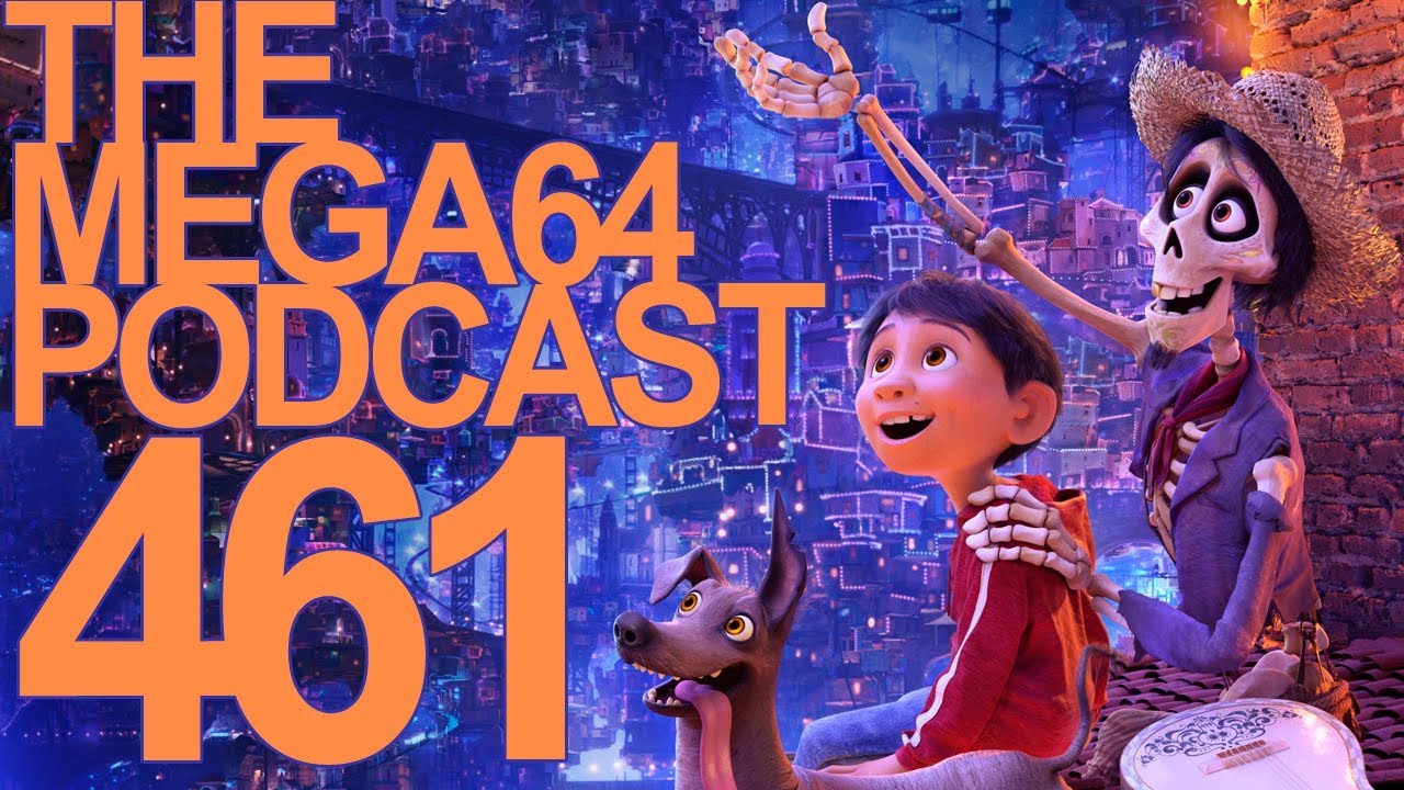 MEGA64 PODCAST: EPISODE 461