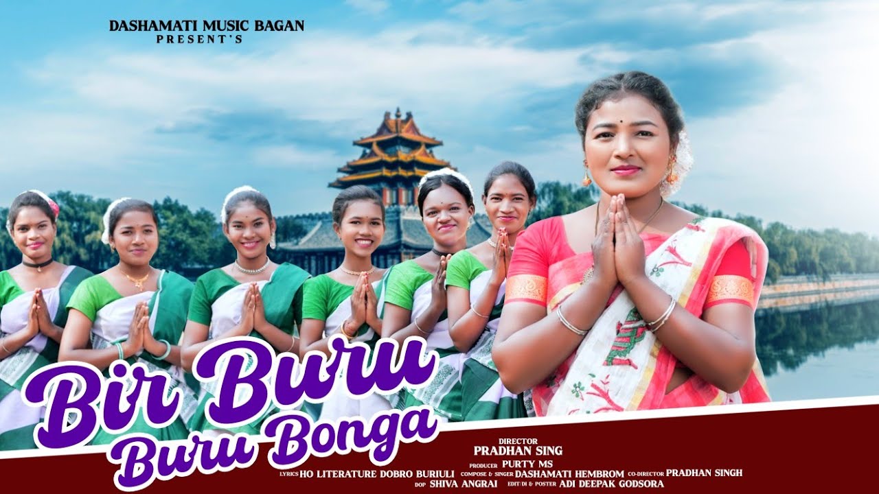 BIR BURU BURU BONGA !! NEW HO VIDEO!!NEW HO SONG  !! HO BHAJA !! DASHAMATI
