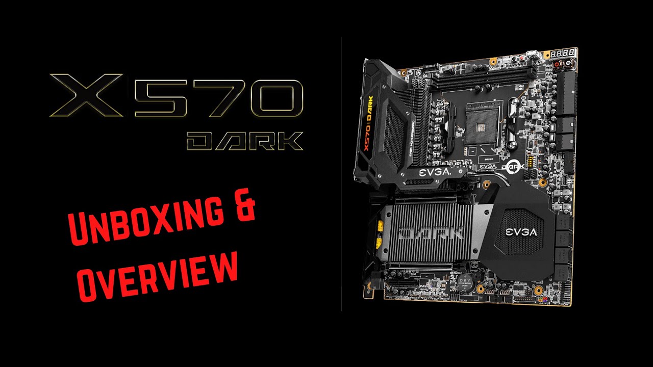 The Best AMD Ryzen Motherboard? EVGA X570 DARK Unboxing & Overview