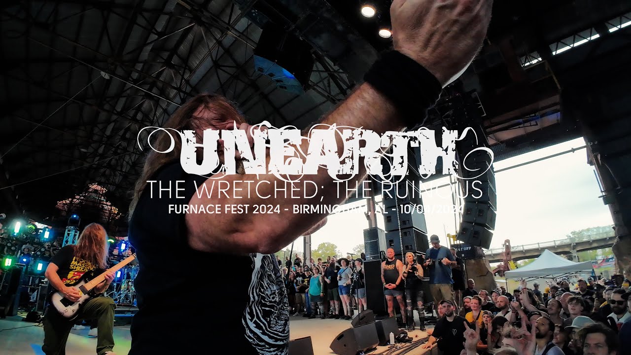 Unearth - The Wretched; The Ruinous (Live at Furnace Fest 2024)