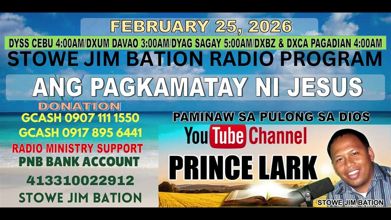 FEBRUARY 25, 2026 || ANG PAGKAMATAY NI JESUS || STOWE JIM BATION || CEBUANO BISAYA