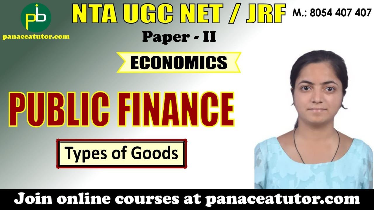 Public Finance || Types of Goods | Economics || UGC NET JRF || Paper 2 || Panacea Tutor