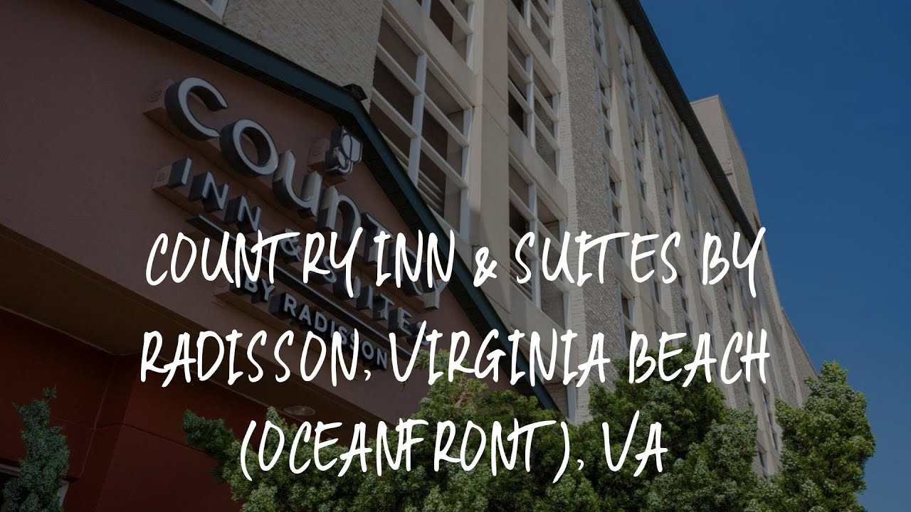 Country Inn & Suites by Radisson, Virginia Beach (Oceanfront), VA Review - Virginia Beach , United S