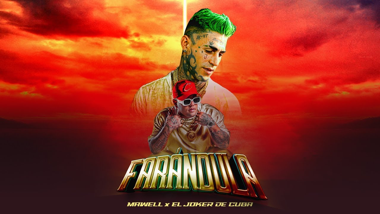 Mawell ❌ El Joker De Cuba - Far&aacute;ndula (Video Oficial)