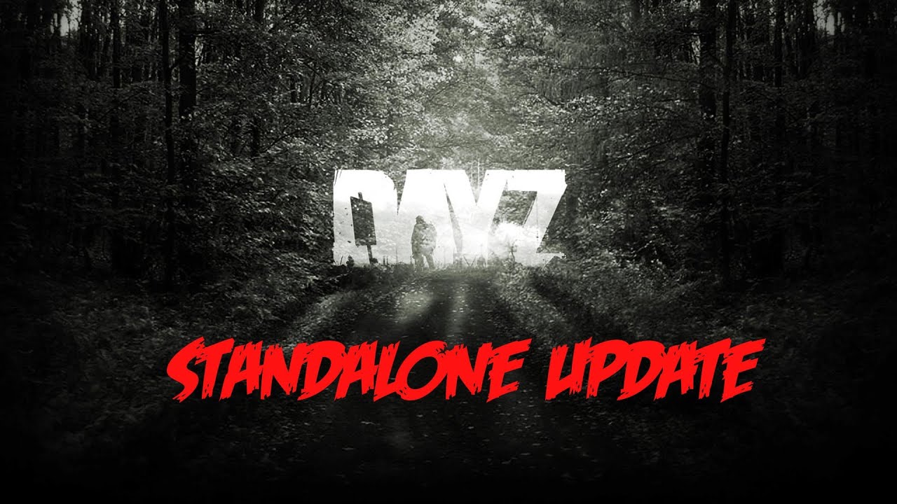 DayZ - Standalone update #1