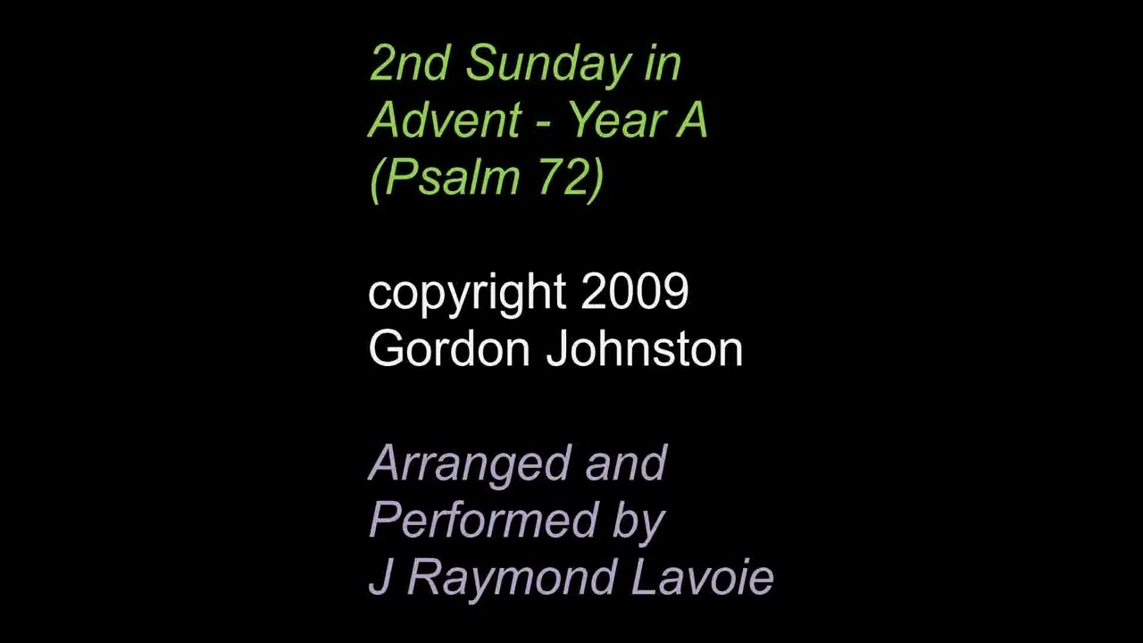 Responsorial Psalm 2nd Sunday of Advent - Year A (Psalm 72)