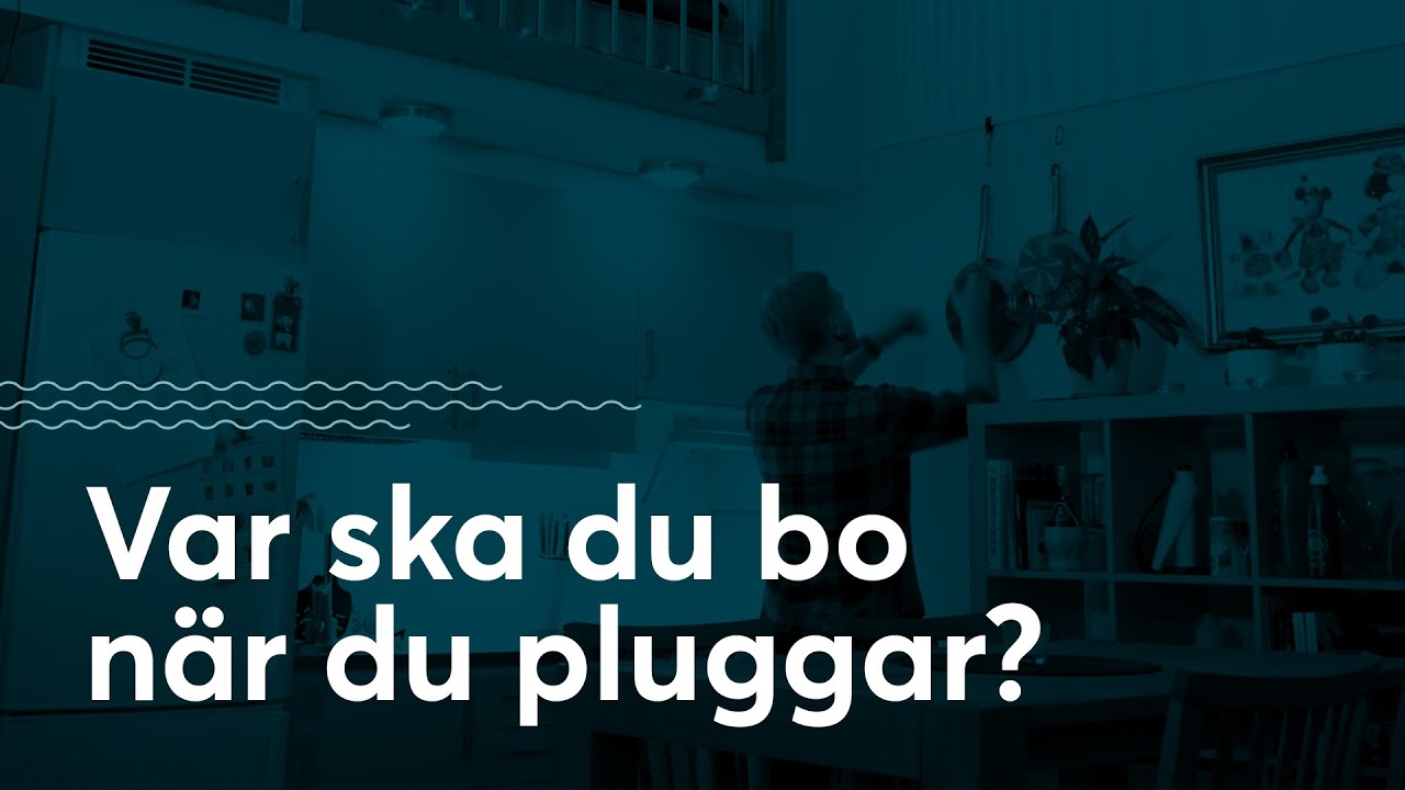 Var ska du bo när du pluggar?