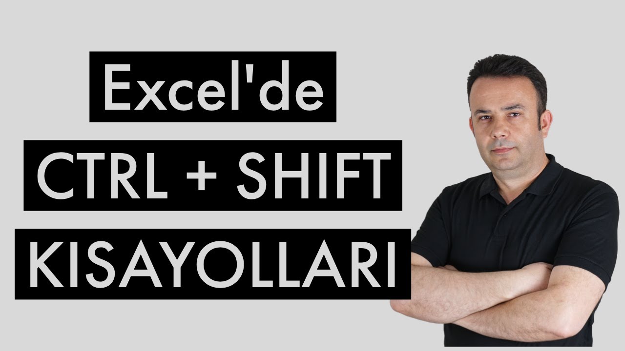 Excel'de bildiğiniz-bilmediniz Ctrl + Shift Kısayolları 