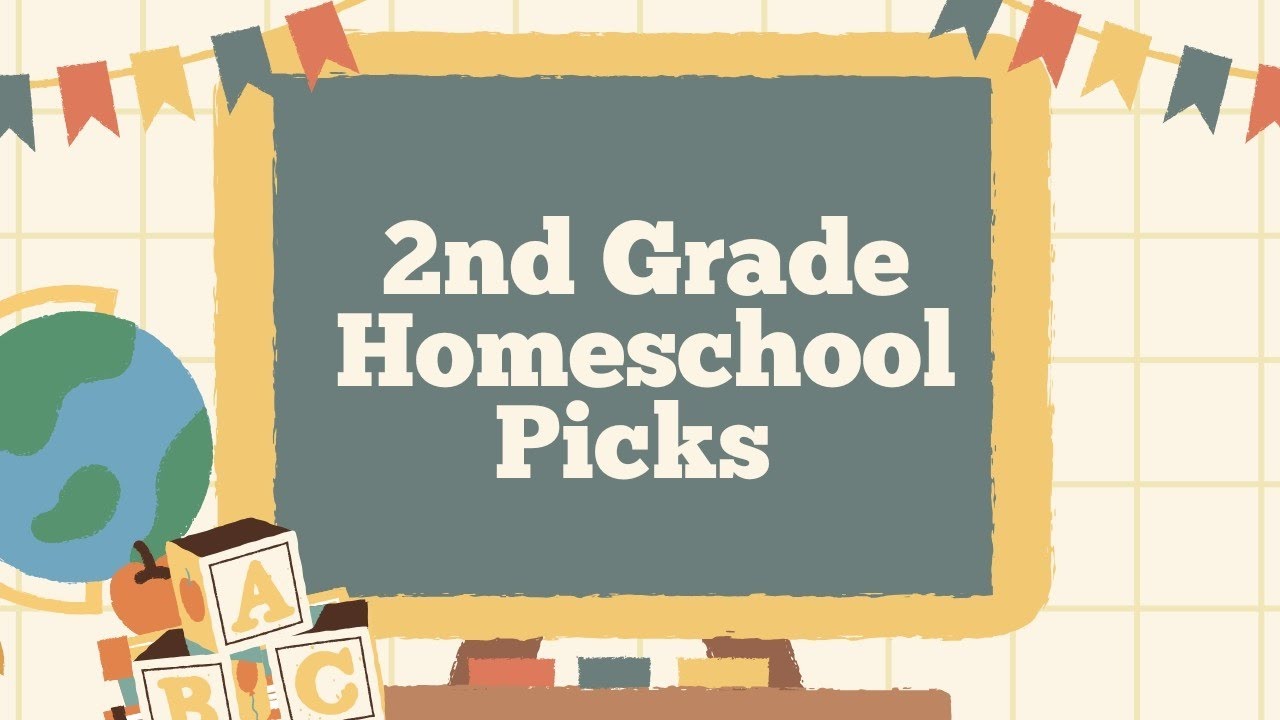 2nd Grade Homeschool Picks 2024-2025