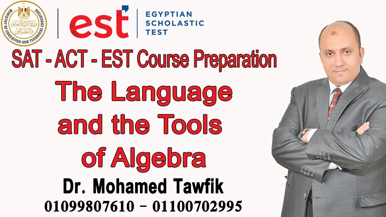 Basic Math - The Language & Tools of Algebra Est Math - Mr.Mohamed Tawfik إتصل بالمستر 01099807610
