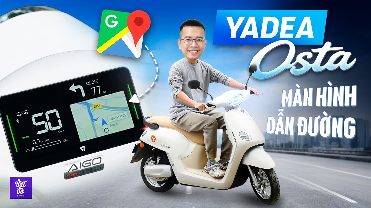 Đánh Giá Yadea Osta: Xe Máy Điện Tích Hợp Cả Google Maps, Thiết Kế Đẹp