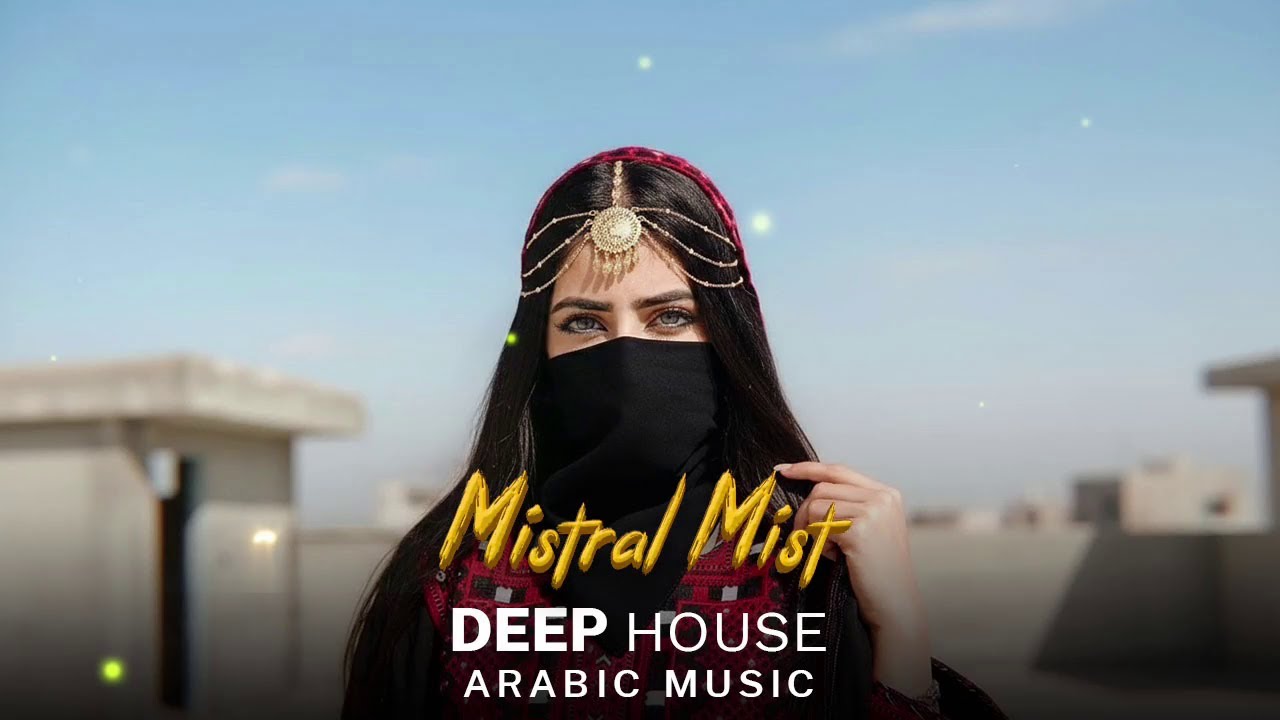 Arabic Deep House | Mistral Mist - Desert Oasis Mix | Oriental Vibes 2026