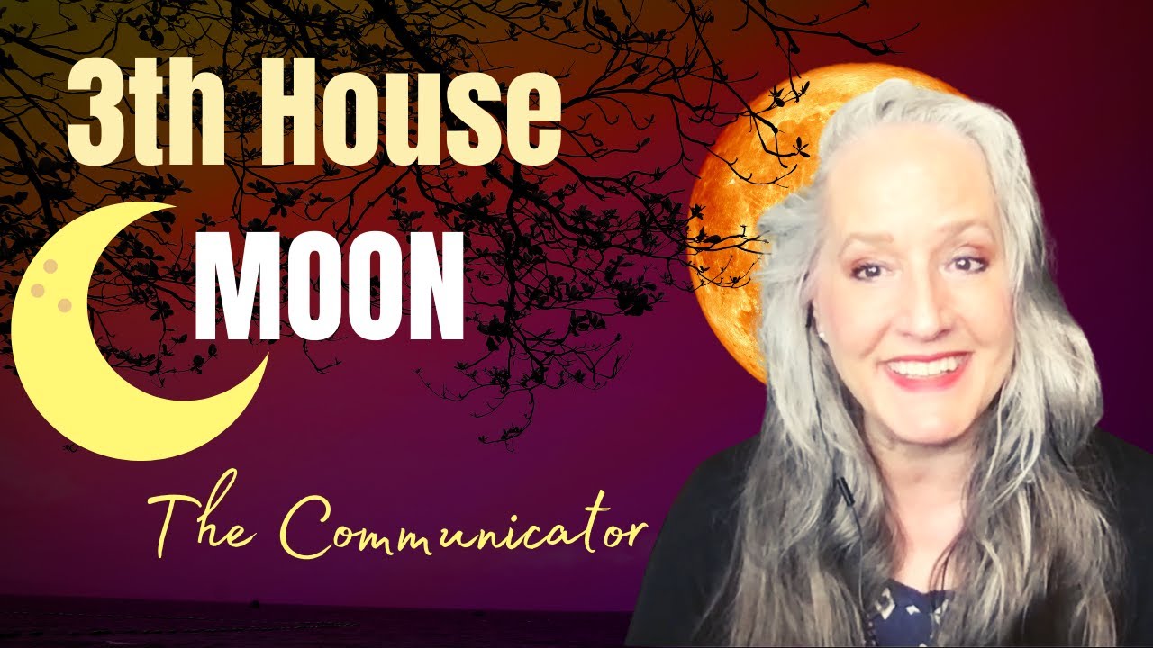 3rd House Moon 🌜 Natal Astrology - The Communicator