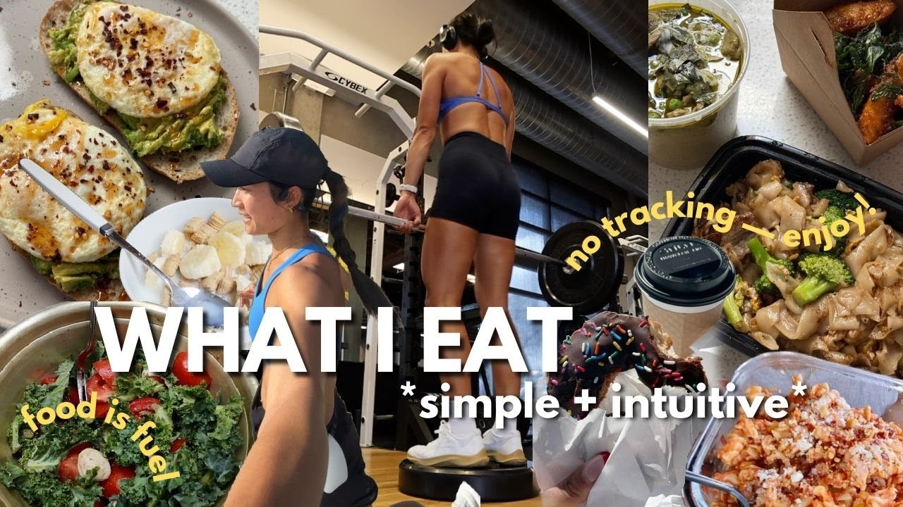WHAT I EAT as a fitness girl who eats simple + intuitive meals *NO TRACKING*
