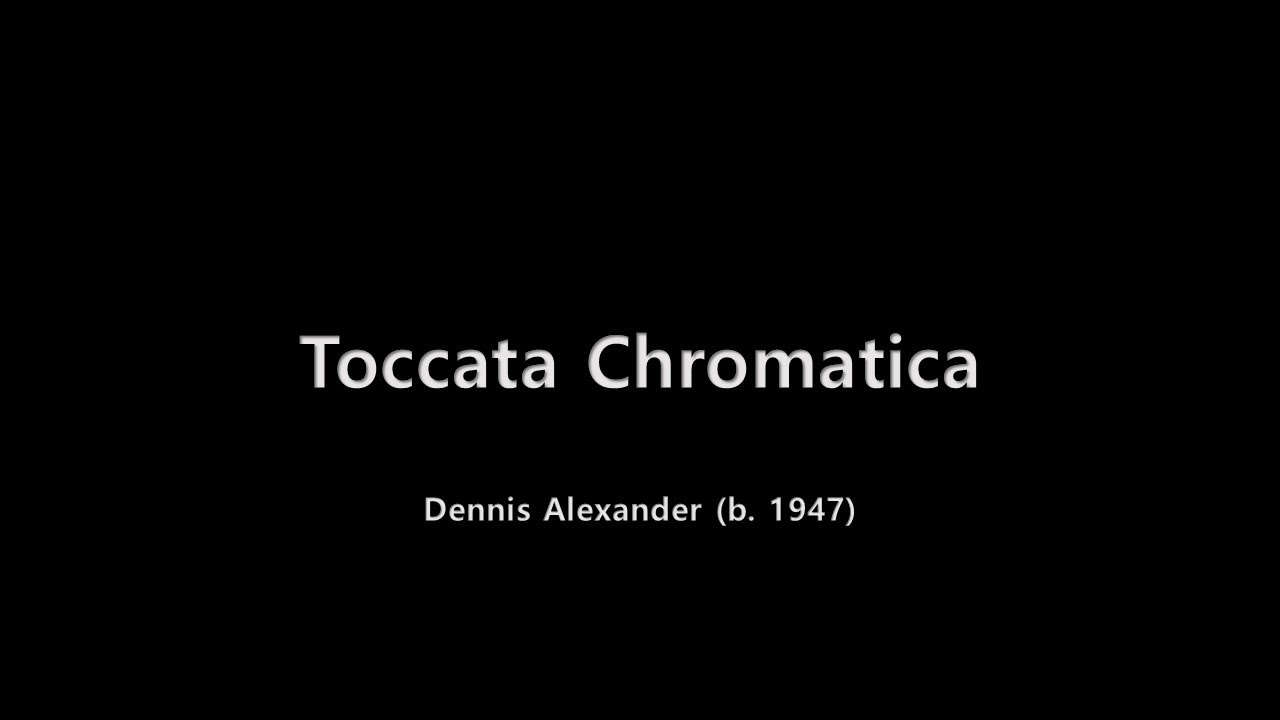 D. Alexander - Toccata Chromatica