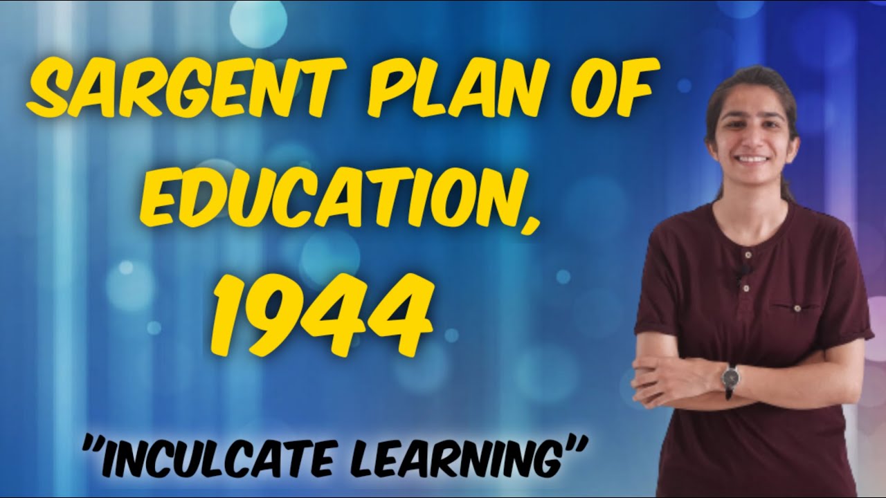 Sargent Report, 1944 | UGC NET Paper-1 Higher Education | Inculcate Learning | By Ravina