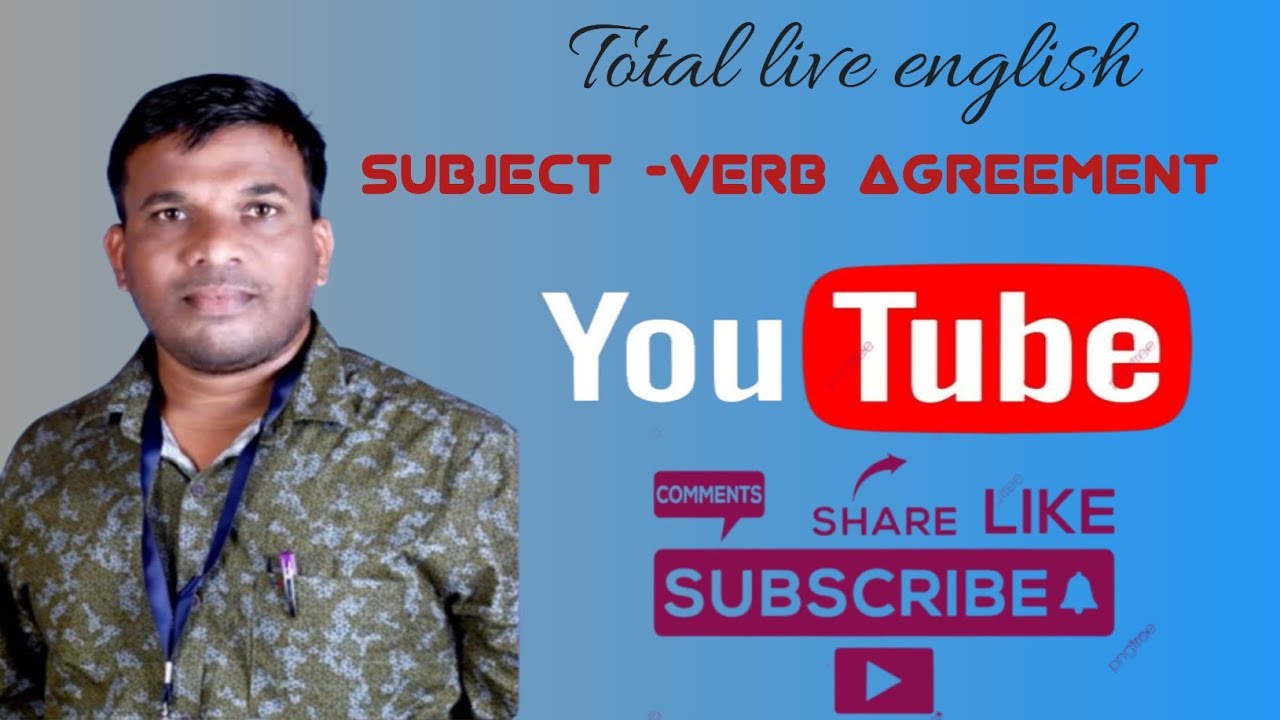 Subject -Verb agreement / subject -Verb relation 