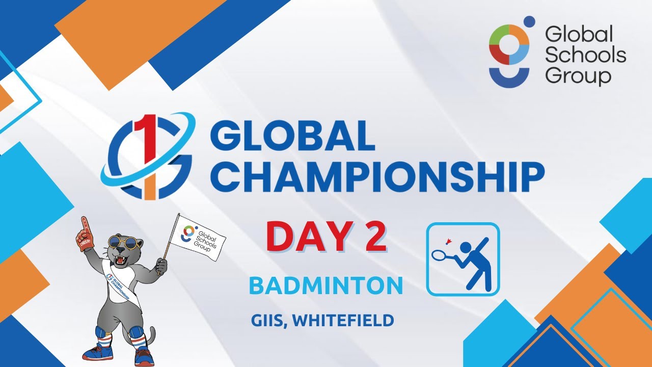 LIVE | Day 2  Badminton | Global One Championship  Season 1 | Global Schools Group | GIIS Whitefield