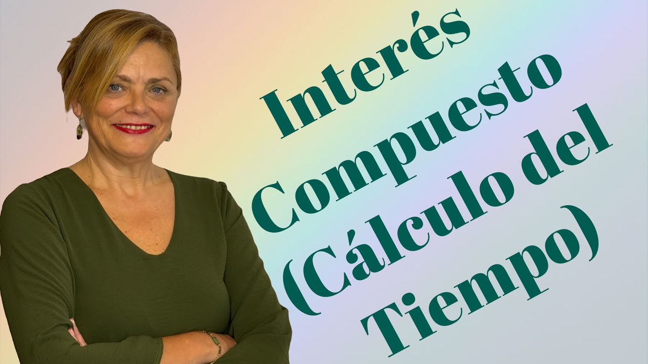 INTERÉS COMPUESTO (tiempo)
