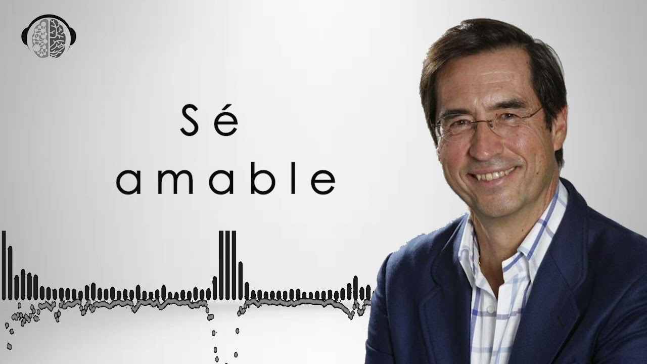 SÉ AMABLE | MARIO ALONSO PUIG | PSICOLOGÍA |