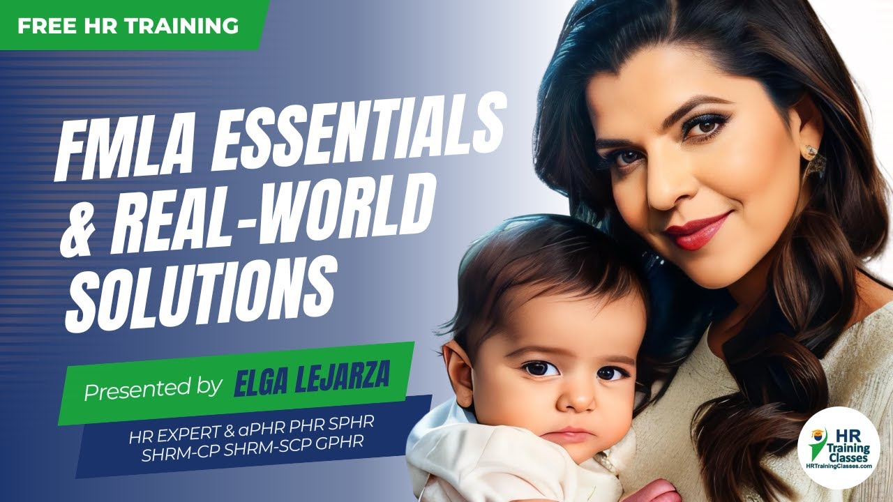 FMLA Essentials & Real-World Solutions | HR Training