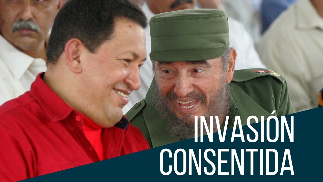 LA INVASIÓN CONSENTIDA: Cuba y Venezuela