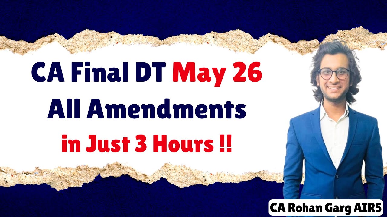 CA Final DT May 26 All Amendments as per Finance Act, 2025
