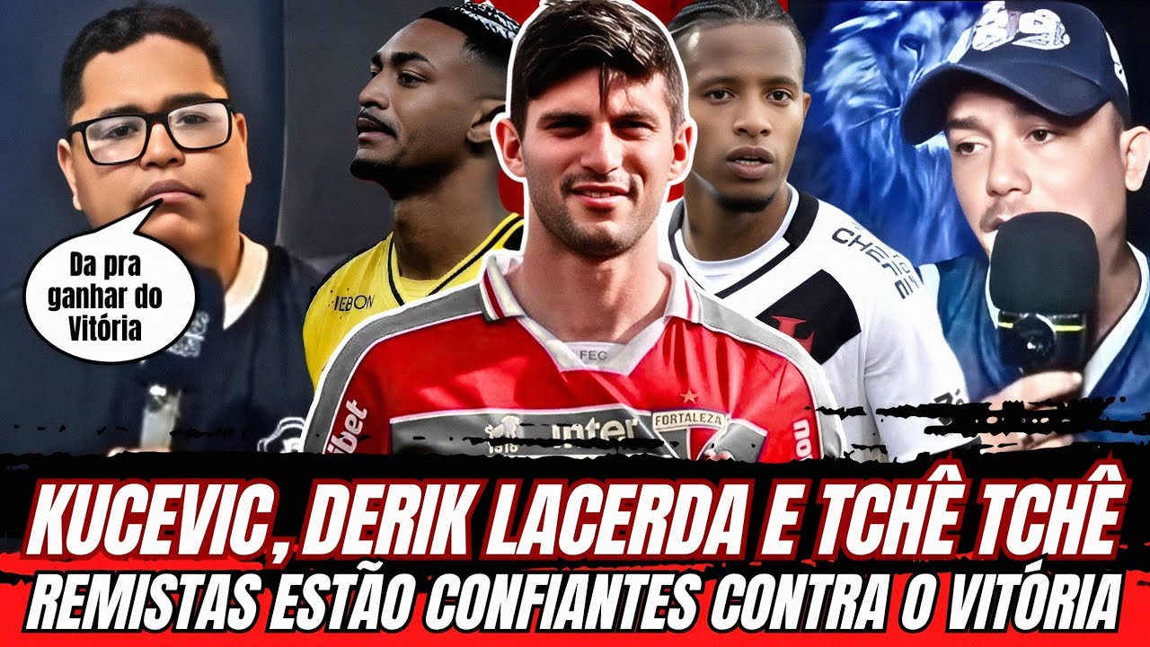 DERIK LACERDA, TCHE TCHE E KUCEVIC NO VITÓRIA? TORCEDORES DO REMO ESTÃO CONFIANTES CONTRA O COLOSSAL