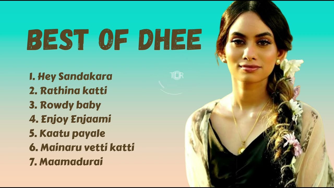 Best of Singer Dhee | Tamil Hit songs of Dhee | #dhee #dheesongs #tamilhits #tamilhitsongs