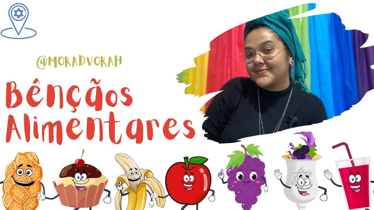 Bênçãos Alimentares - Aprenda as Brachot