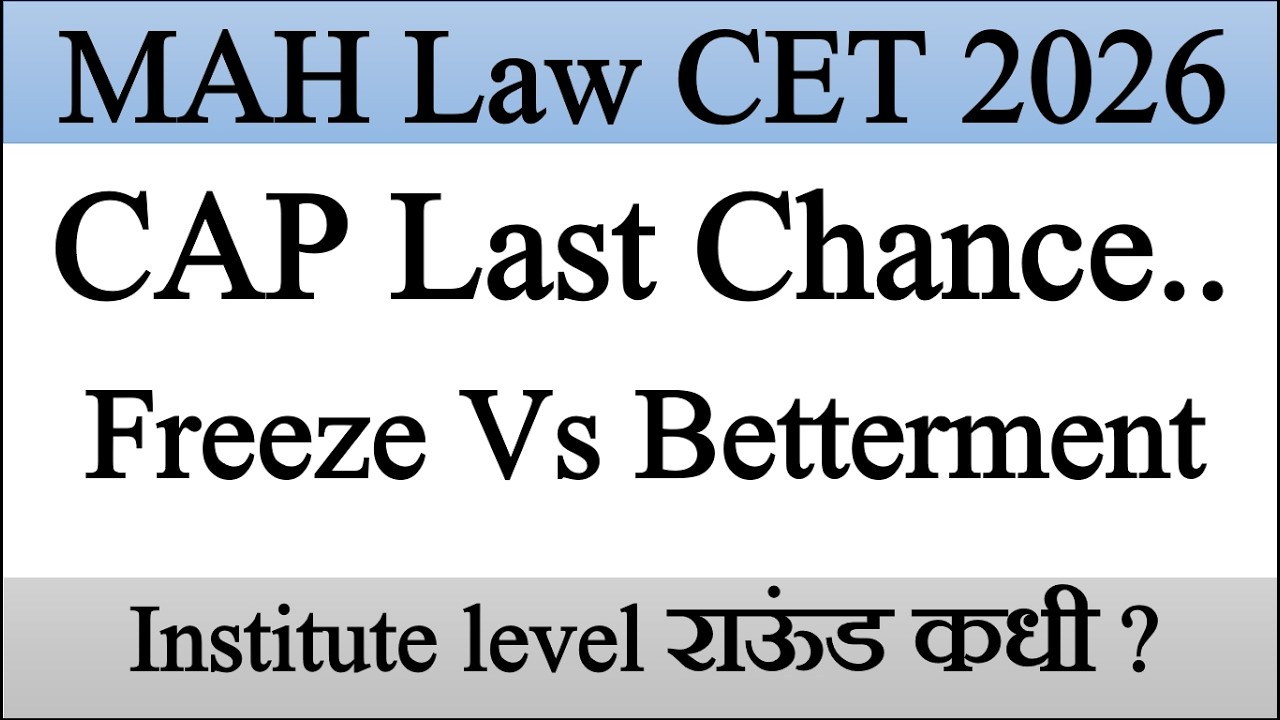 MAH Law CET 2026 New Rules | Freeze vs Betterment | Institute Level Round