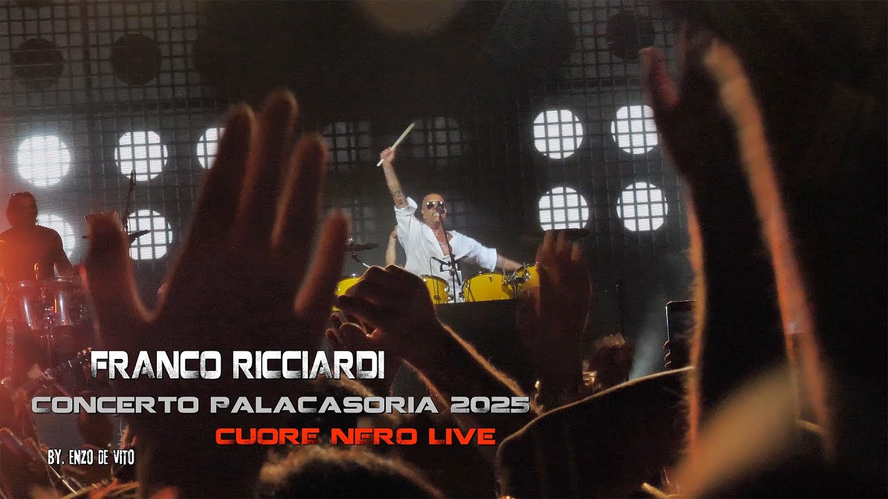 FRANCO RICCIARDI.  Cuore Nero Live. Palacasoria 2025. By. Enzo De Vito