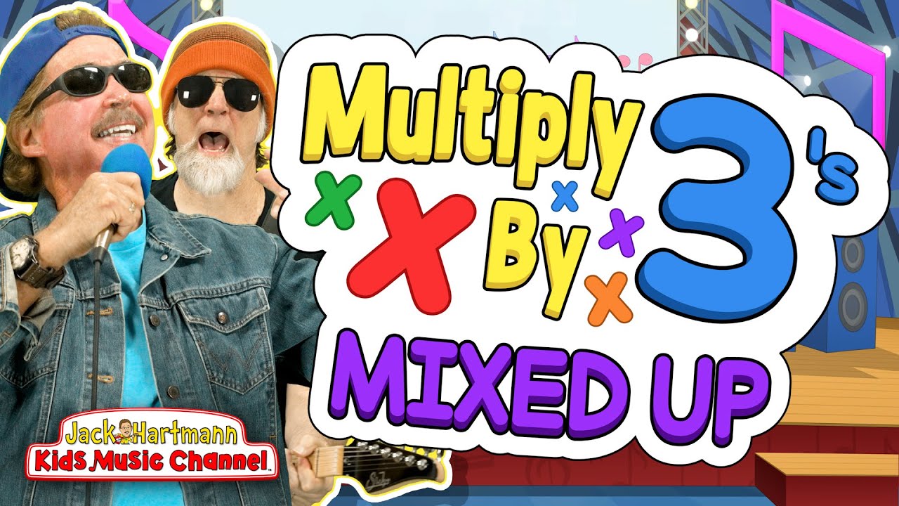 Multiply by 3's! | All Mixed Up | Multiply By Music | Jack Hartmann