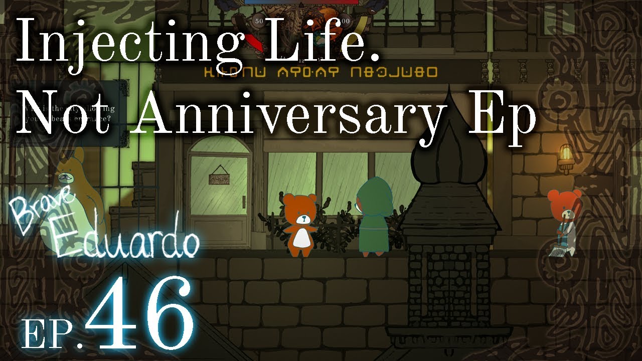Not Anniversary Episode | Indie Game Dev: Brave Eduardo Week 46