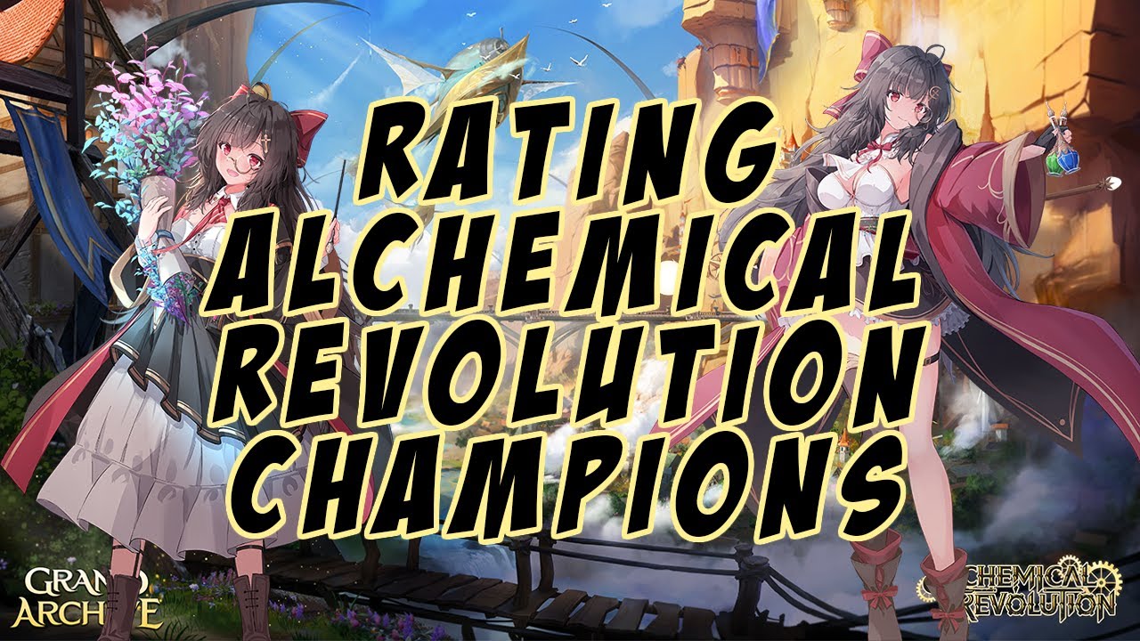 Rating all the New Champions in Alchemical Revolution | Grand Archive
