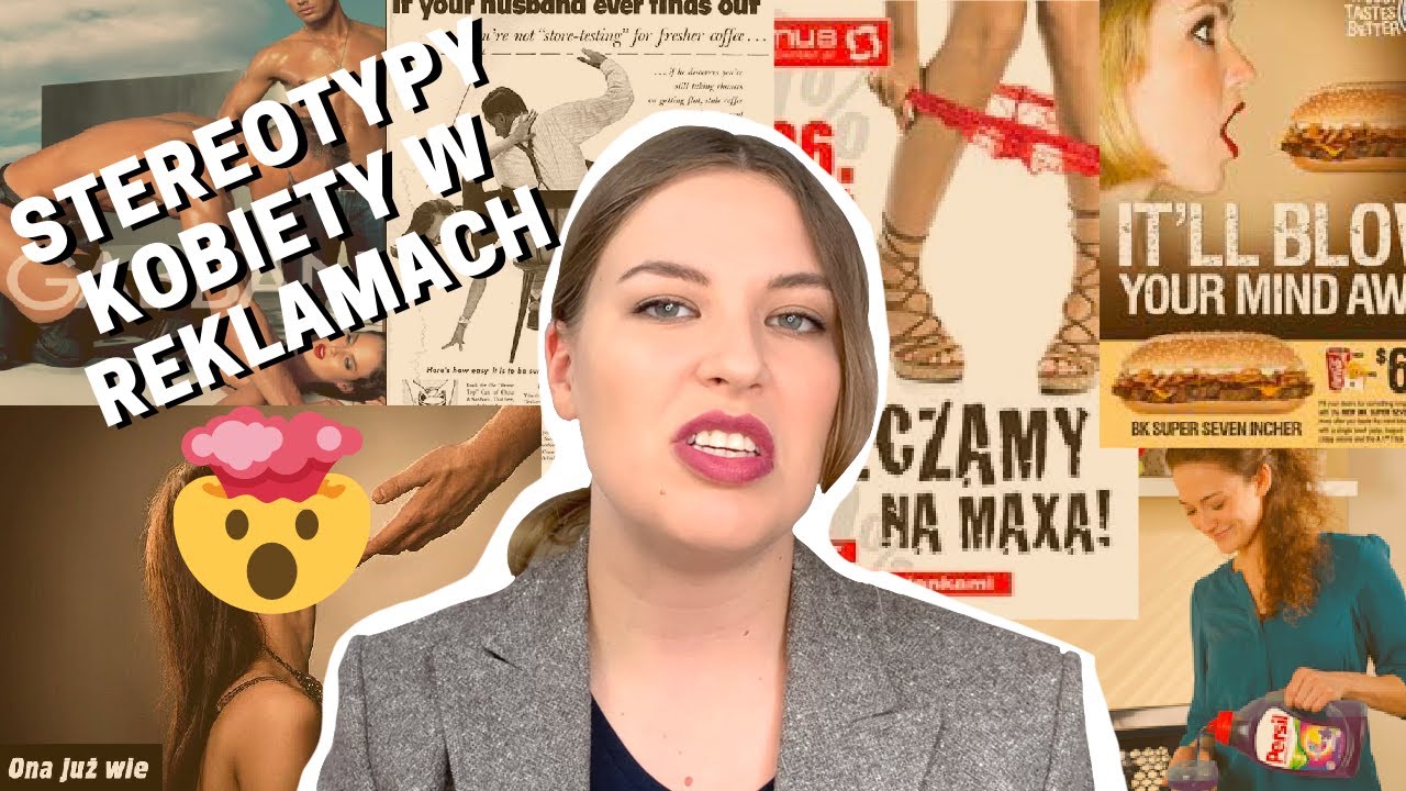 STEREOTYPY KOBIETY W REKLAMACH - jak pokazują kobiety w reklamach?